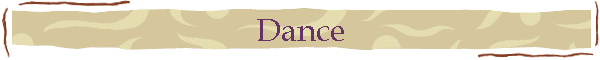 Dance