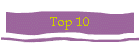 Top 10